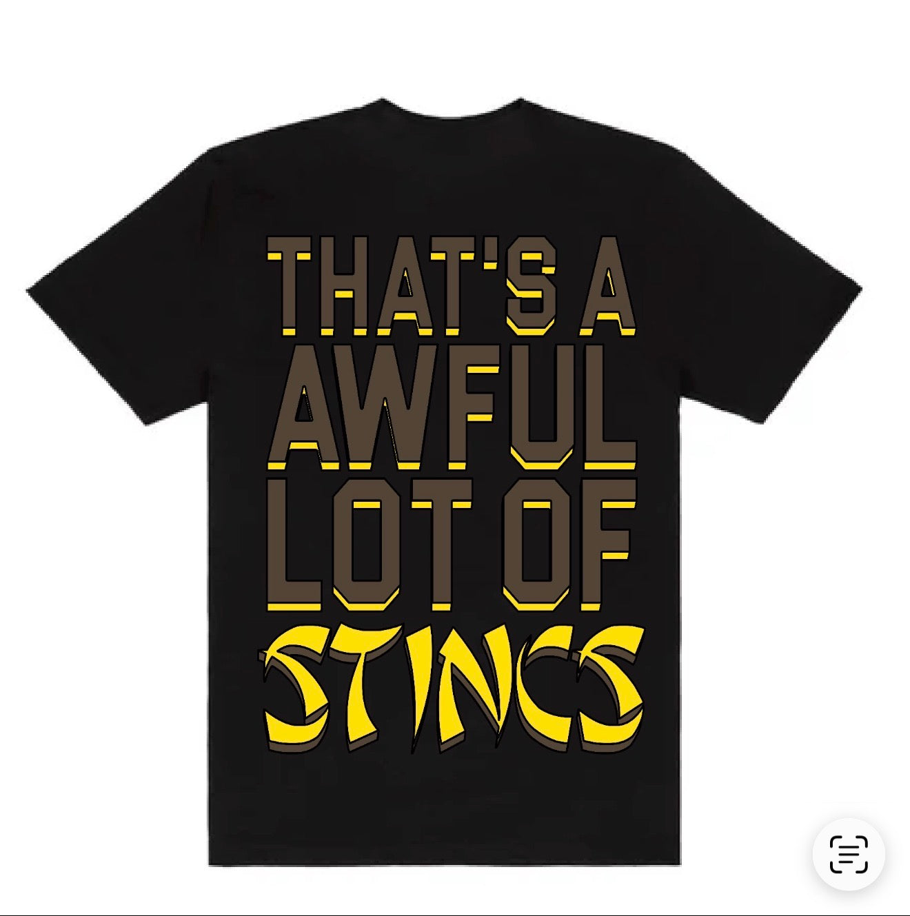 That's A Awful Lot of Stincs T-Shirt