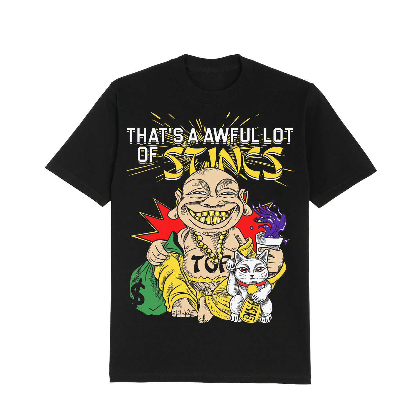 THATS A AWFUL LOT OF STINC T-SHIRT